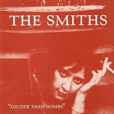 The Smiths - Louder Than Bombs