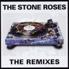 STONE ROSES - THE REMIXES