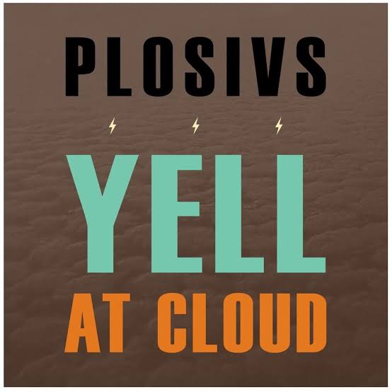 Plosivs - Yell At Cloud (Colour Vinyl)