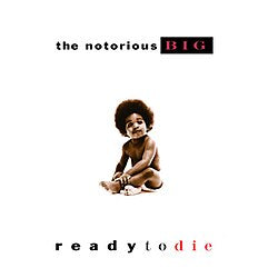 Notorious B.I.G- Ready To Die (Original Cover)