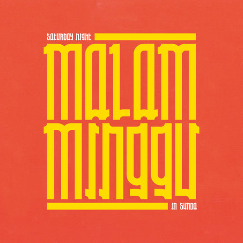 Various Artists - Malam Minggu: A Saturday Night In Sunda