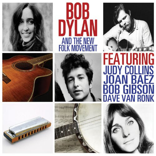 Bob Dylan - And The New Folk Movement