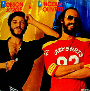 Robson Jorge & Lincoln Olivetti - Robson Jorge & Lincoln Olivetti