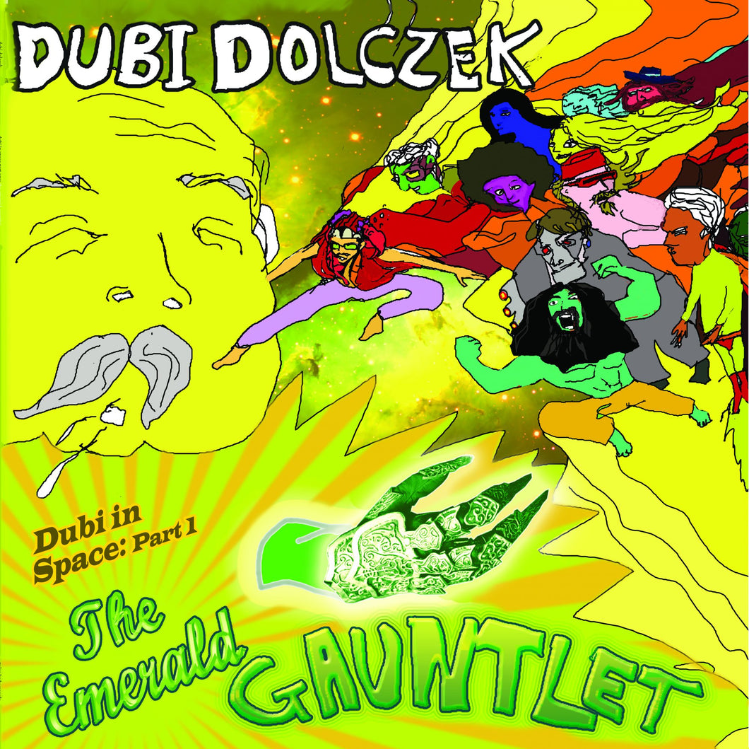 Dubi Dolczek - Dubi In Space Part I: The Emerald Gauntlet