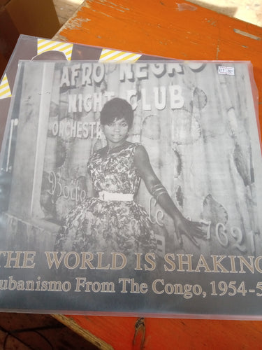 The World Is Shaking: Cubanismo From The Congo, 1954-55