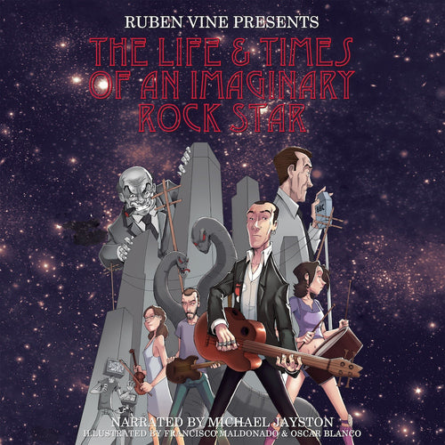 Ruben Vine Presents - The Life & Times of an Imaginary Rock Star