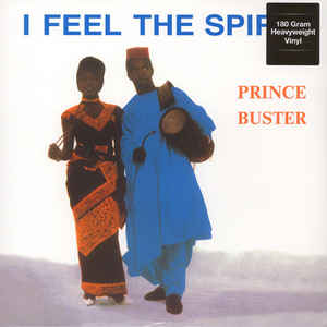 Prince Buster ‎– I Feel The Spirit