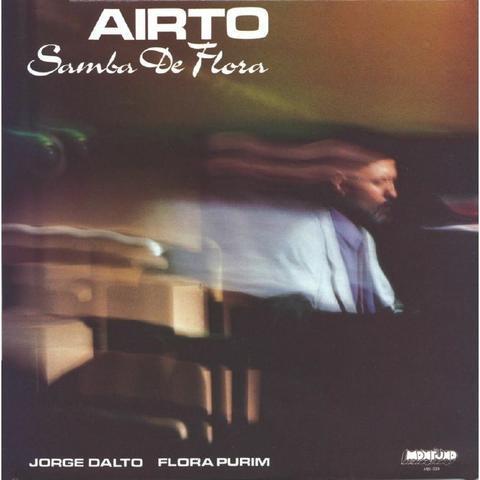 Aïrto - Soul Jazz Records presents Airto: Samba De Flora