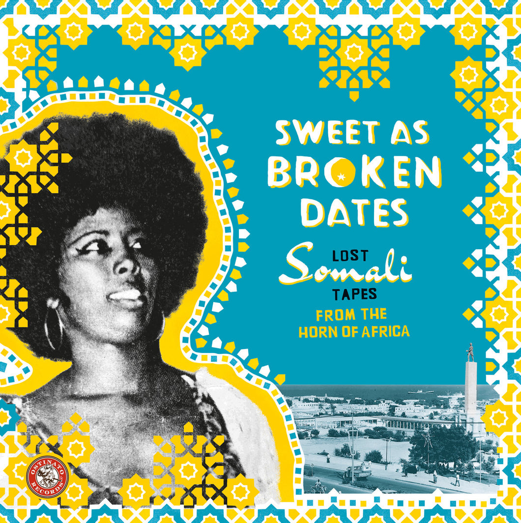 V/A - Sweet As Broken Dates: Lost Somali Tapes from the Horn of Africa