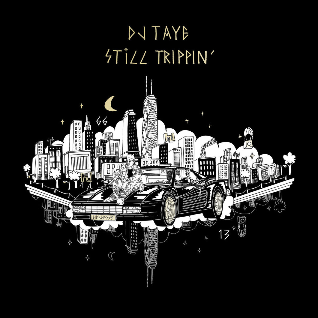 DJ Taye - Still Trippin'