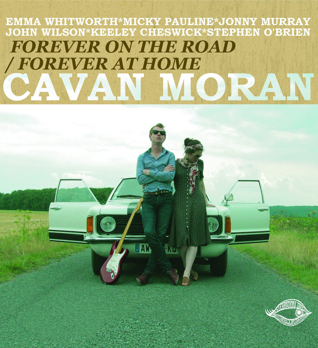 Cavan Moran - Forever On The Road/Forever At Home