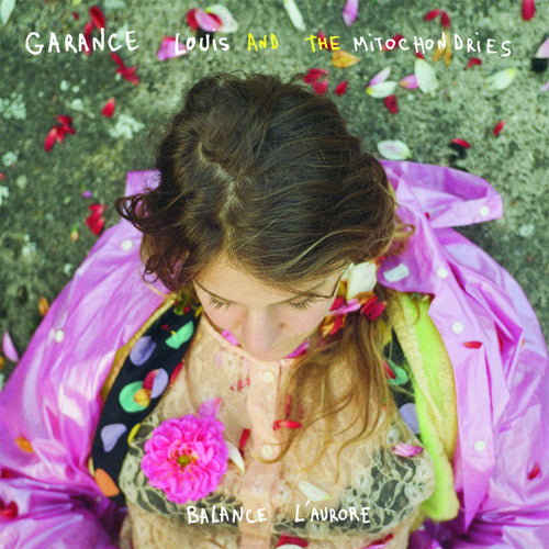 Garance and the Mitochondries - Balance L'aurore
