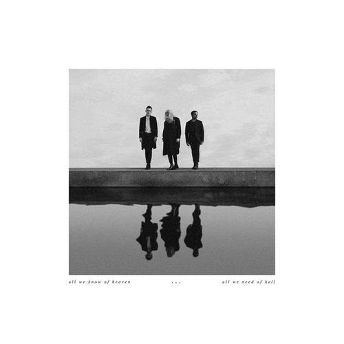Pvris- All We Know Of Heaven