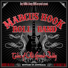 Marcus Hook Rock Roll Band - Tales Of Old Grand Daddy