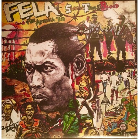 Fela And The Afrika 70 - Sorrow Tears & Blood