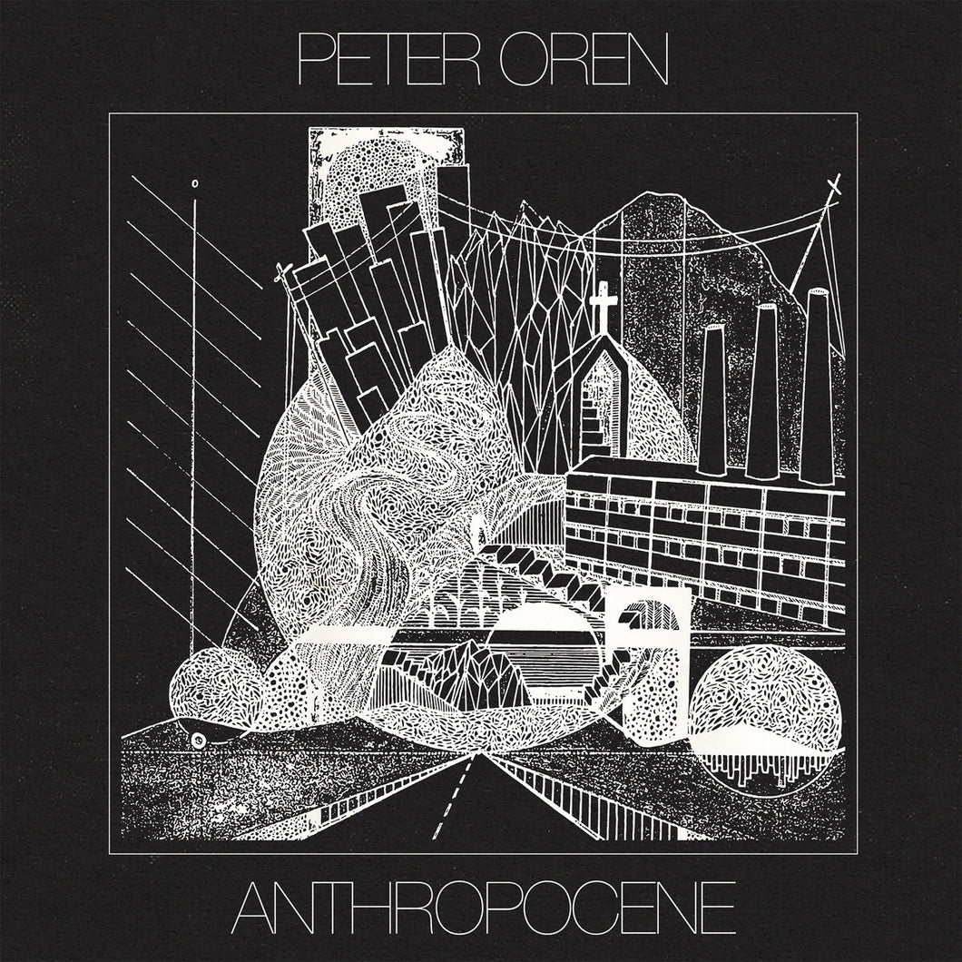 Peter Oren - Anthropocene