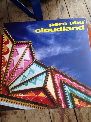 Pere Ubu - Cloudland
