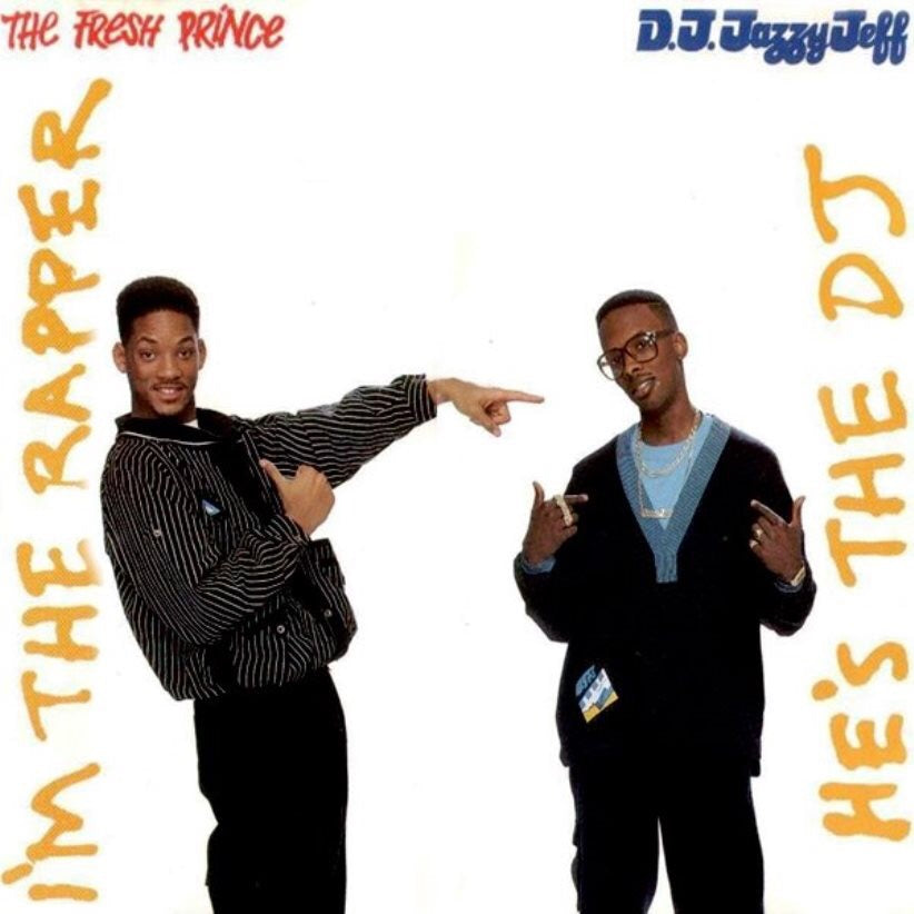 D.J. Jazzy Jeff - He's The DJ I'm The Rapper