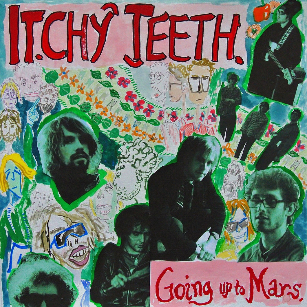 Itchy Teeth - Going Up To Mars