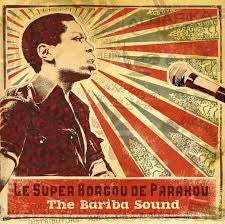 Orchestre Super Borgou de Parakou - The Bariba Sound 1970 to 1976