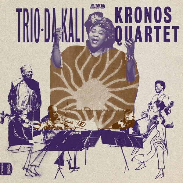 Trio Da Kali And Kronos Quartet