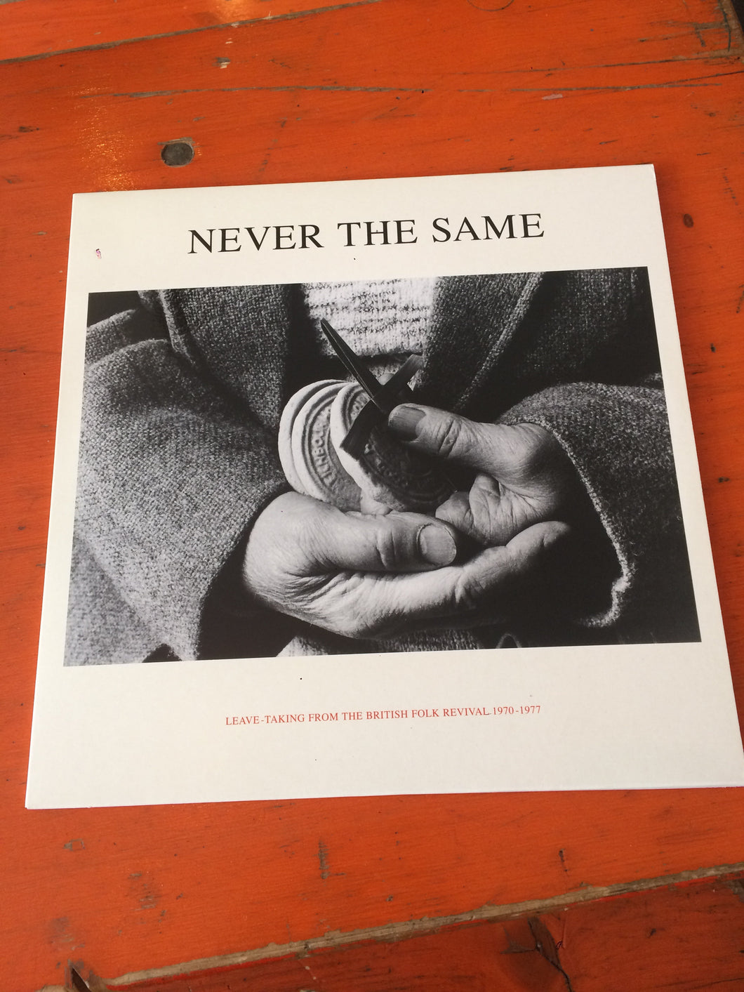 Never The Same - Leave Taking From The British Folk Revival