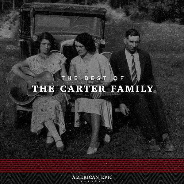 The Carter Family - Best Of