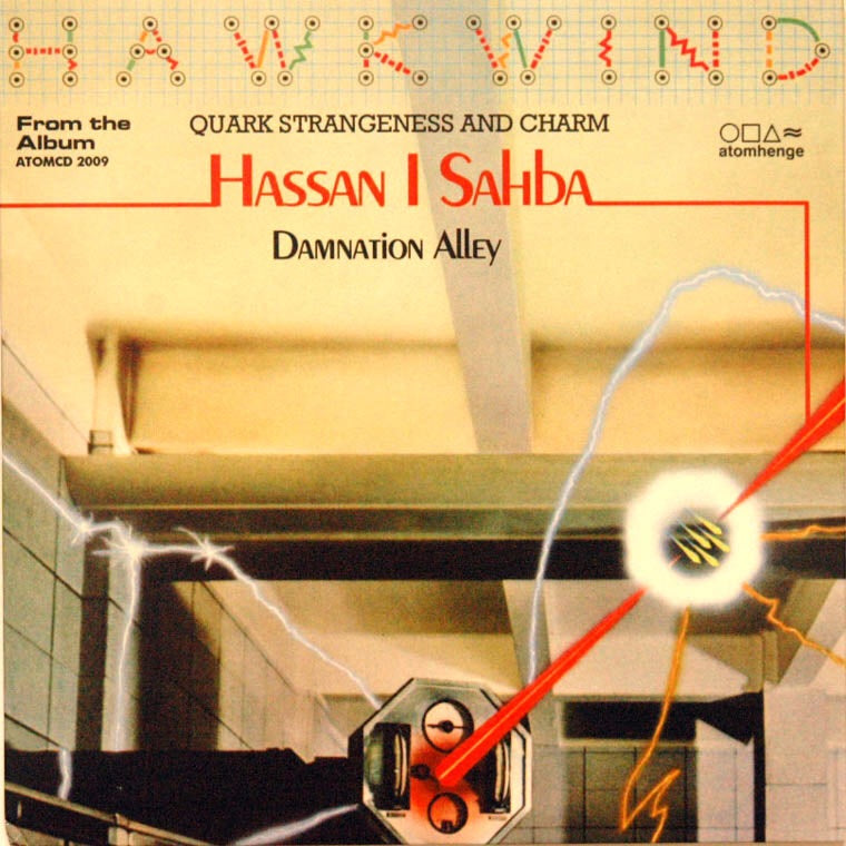 Hawkwind - Hassan I Sahba / Damnation Alley Part 2