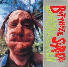 Butthole Surfers- Hairway To Steven